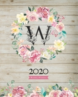 2020 Weekly Planner: 8X10 Agenda With Watercolor Floral W Monogram On Vintage Wood for Girls 1706273401 Book Cover