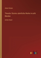Theodor Storms S Mtliche Werke in Acht B Nden 3846020001 Book Cover