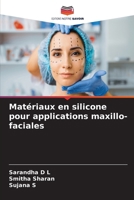 Matériaux en silicone pour applications maxillo-faciales (French Edition) 6206915654 Book Cover