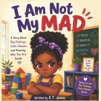 I Am Not My Mad B0H6TMGL29 Book Cover