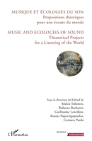 Musique et écologies du son: Propositions théoriques pour une écoute du monde (Musique Philosophie) (French Edition) 2343086621 Book Cover