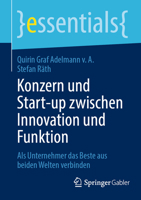 Konzern Und Start-Up Zwischen Innovation Und Funktion: ALS Unternehmer Das Beste Aus Beiden Welten Verbinden 3658446234 Book Cover