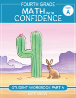 Fourth Grade Math with Confidence Student Workbook a 1944481524 Book Cover