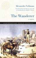 The Wanderer: A Novel (Northwestern World Classics) 0810149036 Book Cover