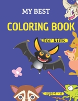 my best coloring book for kids ages 4 - 8: animals coloring book for kids & toddlers & preschoolers & Kindergarten B08S2RYCXL Book Cover