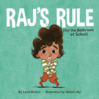 Raj's Rule (for the Bathroom at School) 1771473401 Book Cover