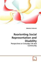 Reorienting Social Representation and Disability 3639264738 Book Cover