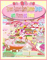 Rolleen Rabbit's Early Summer Delight with Mommy and Friends (Rolleen Rabbit Collection) 1998152332 Book Cover