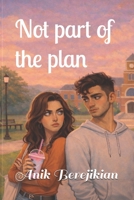 Not Part of the Plan B0GHWQQJ2W Book Cover
