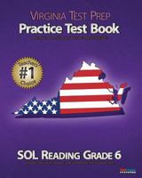 VIRGINIA TEST PREP Practice Test Book SOL Reading Grade 6 147525623X Book Cover