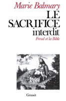 Le sacrifice interdit: Freud et la Bible 2246376610 Book Cover