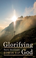 Glorifying God B0DQR5CWJK Book Cover