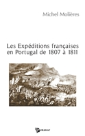 Les expéditions françaises en Portugal de 1807 à 1811 (French Edition) 2748316363 Book Cover
