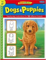 Draw and Color: Dogs & Puppies 1600583482 Book Cover