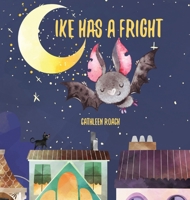 Ike Has A Fright B0CGYGBVQ6 Book Cover