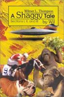 Shaggy Tale by Wil: Sections I, II, and III 0759672342 Book Cover