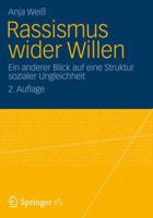 Rassismus Wider Willen: Ein Anderer Blick Auf Eine Struktur Sozialer Ungleichheit 3531179764 Book Cover