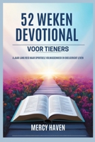 52 WEKEN DEVOTIONAL VOOR TIENERS: A Jaar Lang Reis naar Spirituele Volwassenheid en Doelgericht Leven (Dutch Edition) B0DRPCXJHB Book Cover