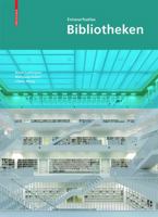 Entwurfsatlas Bibliotheken 3034605714 Book Cover