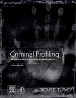 Criminal Profiling: An Introduction to Behavioral Evidence Analysis 0128155833 Book Cover