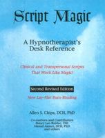 Script Magic: A Hypnotherapist's Desk Reference 1929661061 Book Cover