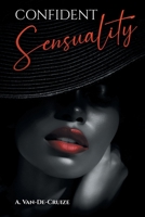 Confident Sensuality 1649524498 Book Cover