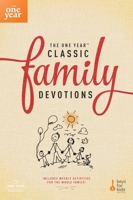 The One Year Classic Family Devotions: Includes Weekly Activities for the Whole Family! 1496402553 Book Cover