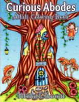 Curious Abodes Adult Coloring Book: 27 Unique Beautiful Fairy Houses and Doors to color 1691933902 Book Cover