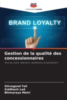 Gestion de la qualité des concessionnaires (French Edition) 620955329X Book Cover