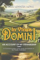 In Vinea Domini: An Account of my stewardship 9786958799 Book Cover