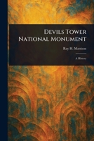 Devils Tower National Monument 1023465213 Book Cover