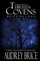 Thirteen Covens: Bloodlines 1938839099 Book Cover