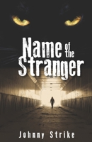 Name of the Stranger 1537532936 Book Cover