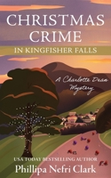 Christmas Crime in Kingfisher Falls 0645786268 Book Cover