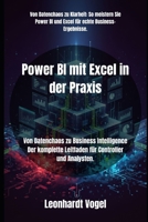 Power BI mit Excel in der Praxis: Von Datenchaos zu Business Intelligence Der komplette Leitfaden für Controller und Analysten. B0FWZZJDXS Book Cover