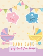baby Care Log Book for Twins: Daily Childcare Journal, Health Record, Sleeping Schedule Log, Meal Recorder|Newborns for twins/Infant Daily Sheets For Daycare, Pearhead Baby's Daily Log Book 1672618487 Book Cover