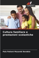 Cultura familiare e prestazioni scolastiche 6206220389 Book Cover