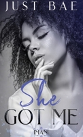 She Got Me: Imani 1925988074 Book Cover