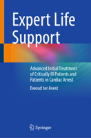 Expert Life Support: Advanced initial treatment of critically ill patients and patients in cardiac arrest 3032215358 Book Cover