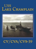 USS Lake Champlain (Limited) 1630269514 Book Cover