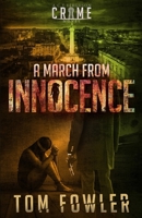 A March from Innocence 1675303738 Book Cover