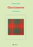 Clan Cameron: Seine Geschichte 3347311256 Book Cover
