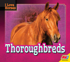 Thoroughbreds (I Love Horses) 1791119719 Book Cover