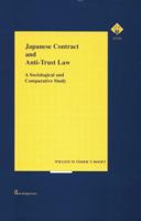 Japanese Contract and Anti-Trust Law: A Sociological and Comparative Study 1138878936 Book Cover