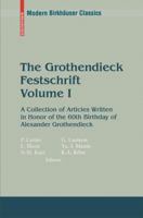 The Grothendieck Festschrift: A Collection of Articles Written in Honor of the 60th Birthday of Alexander Grothendieck, Vol II (Progress in Math Ser) 0817645667 Book Cover