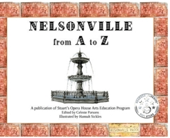 Nelsonville from A to Z 0578571773 Book Cover