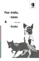 Fox-trails, -tales & -trots 9995999854 Book Cover