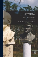 Utopia; or, The History of an Extinct Planet 1017728062 Book Cover
