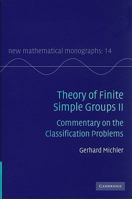 Theory of Finite Simple Groups II: Commentary on the Classification Problems [With CDROM] 0521764912 Book Cover