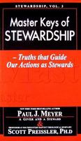 Master Keys of Stewardship: Truths That Guide Our Actions as Stewards 0898113377 Book Cover